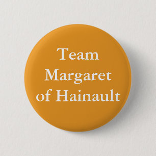Team Margaret von Hainault Button