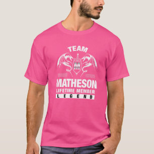 Team Matheson Lebenslanges Mitglied T-Shirt