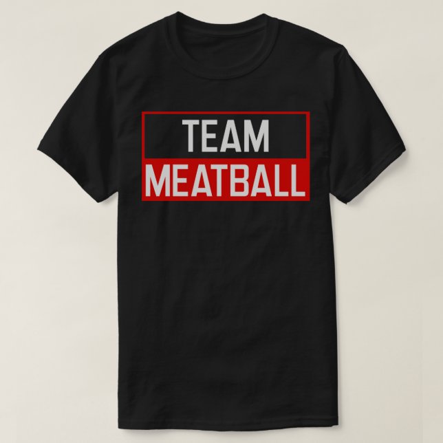 Team Meatball Funny Meatballs T-Shirt (Design vorne)
