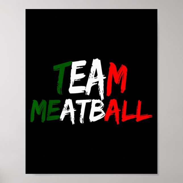 Team Meatball New Jersey Garden Nj Shore Italian F Poster (Vorne)