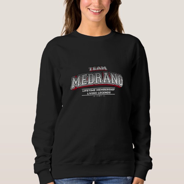 Team MEDRANO Familienname Nachname Nachname Mitgli Sweatshirt (Vorderseite)