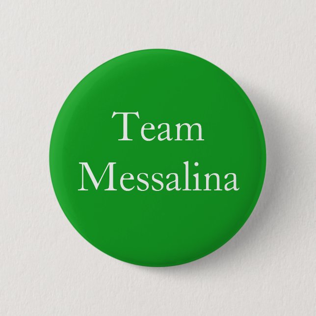 Team Messalina römische Kaiserin Button (Vorderseite)