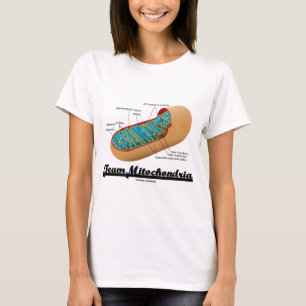 Team-Mitochondrien (Mitochondrion Spaß) T-Shirt