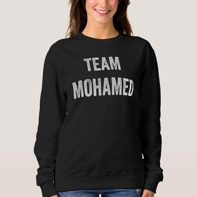 Team Mohamed  Mohamed Unterstützer  Cheer Fan Sweatshirt (Vorderseite)