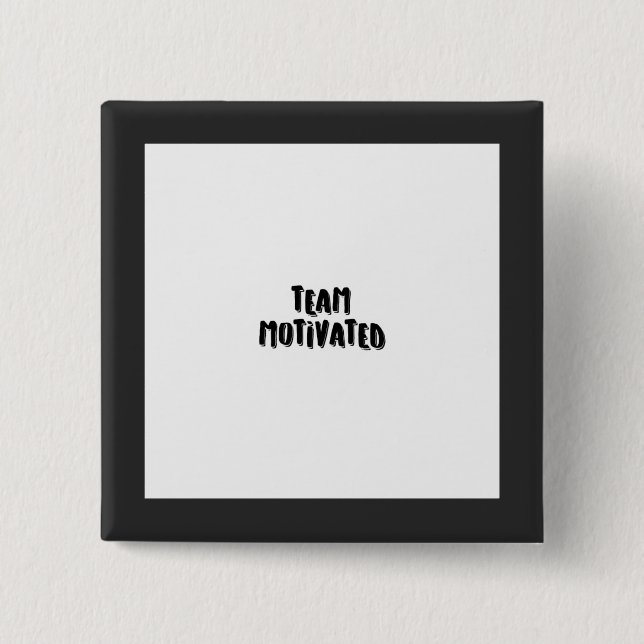 TEAM MOTIVIERTE Taste zum Verkauf. Button (Vorderseite)