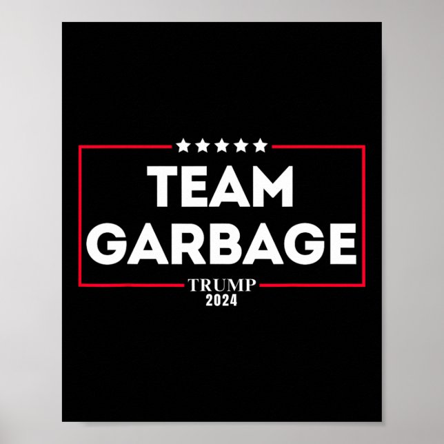Team Müll für Trump 2024 1 Poster (Vorne)