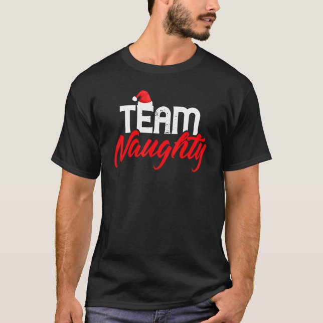 Team Naughty   Couple Matching Outfit Team Nice T-Shirt (Vorderseite)