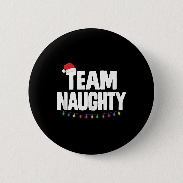 Team Naughty Funny Christmas Naughty oder Nice Lis Button (Vorderseite)