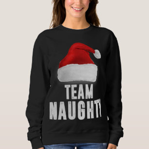 Team Naughty Funny Christmas Pajama Familie Matchi Sweatshirt