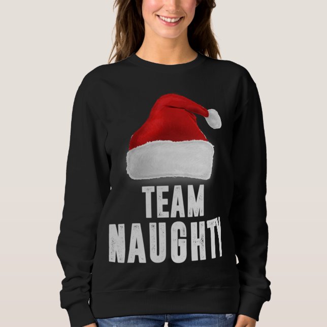 Team Naughty Funny Christmas Pajama Familie Matchi Sweatshirt (Vorderseite)