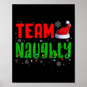 Team Naughty Nice Weihnachtsmannmütze Funny Christ Poster