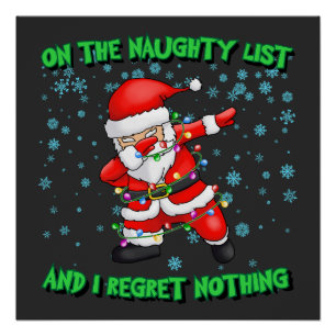 Team Naughty Shirt Auf der Liste der Ungerechten Poster