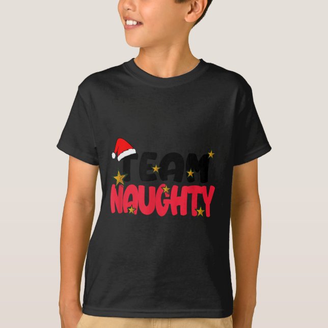 Team Naughty Shirt Funny Matching Christmas Family (Vorderseite)