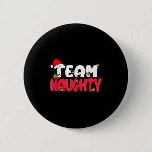 Team Naughty Shirt Funny Matching Christmas Family Button