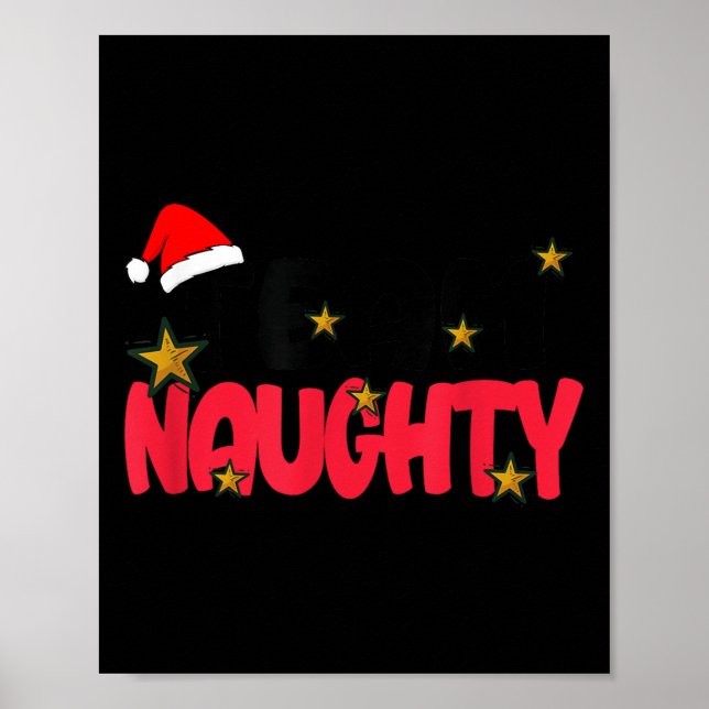 Team Naughty Shirt Funny Matching Christmas Family Poster (Vorne)