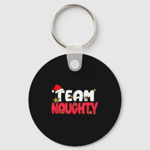 Team Naughty Shirt Funny Matching Christmas Family Schlüsselanhänger