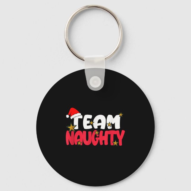 Team Naughty Shirt Funny Matching Christmas Family Schlüsselanhänger (Vorderseite)