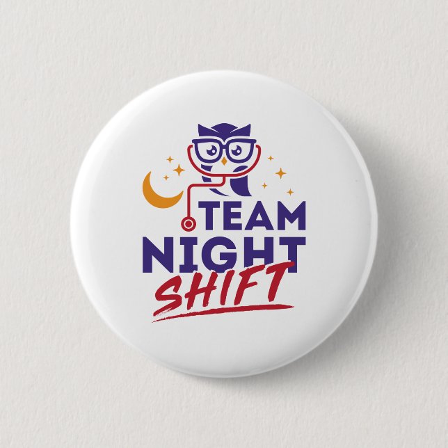 Team Night Shift Hospital Doktor Krankenpfleger Mi Button (Vorderseite)