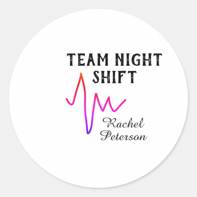 Team night shift nurse doctor medical name heart l runder aufkleber (Vorderseite)