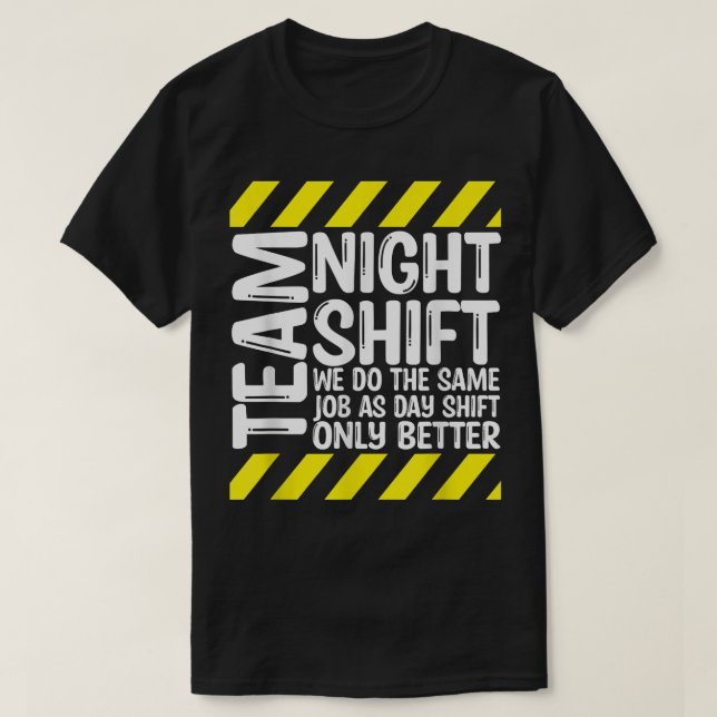 Team Night Shift T-Shirt (Design vorne)