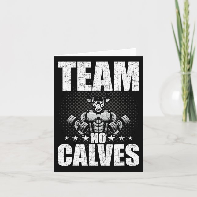 Team No Calves Bodybuilding Weightlift Workout Karte (Vorderseite)