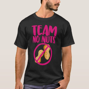 Team No Nuts Geneale Reveal Peanuts Liebe 1 T-Shirt