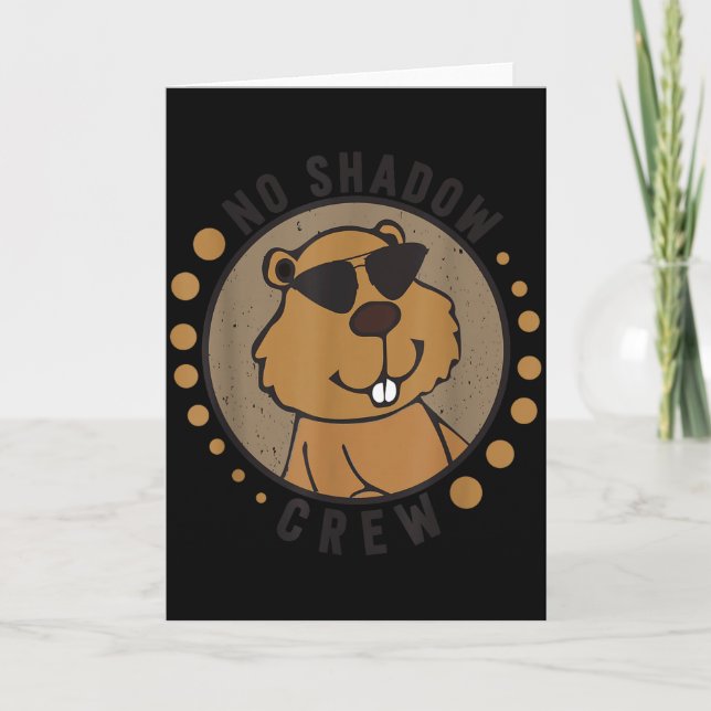 Team No Shadow Crew Groundhog Day 2024  Karte (Vorderseite)