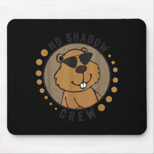 Team No Shadow Crew Groundhog Day 2024 Mousepad