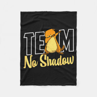 Team No Shadow Groundhog Day For Women Men Kids  Fleecedecke