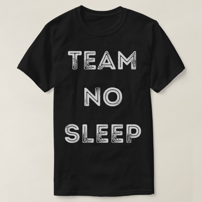 Team No Sleep 1 T-Shirt (Design vorne)