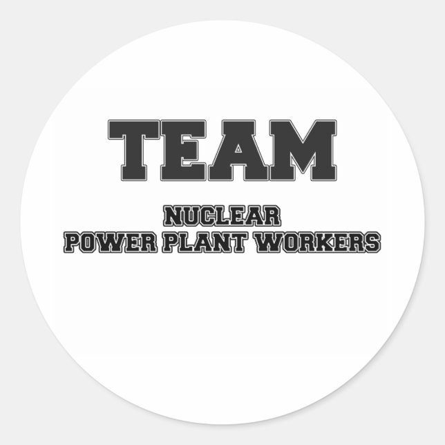 Team Nuklear Power Pflanze Workers Runder Aufkleber (Vorderseite)