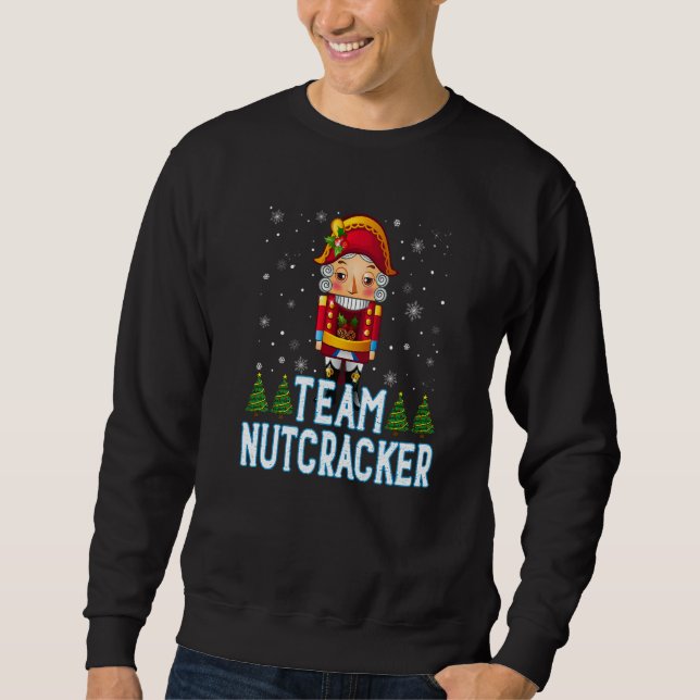 Team Nutcracker Ballet Christmas Cute Sweatshirt (Vorderseite)