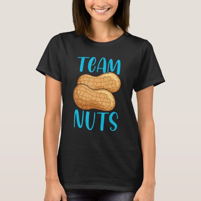 Team Nuts Gender Reveal Party Baby Announcement Te T-Shirt (Vorderseite)