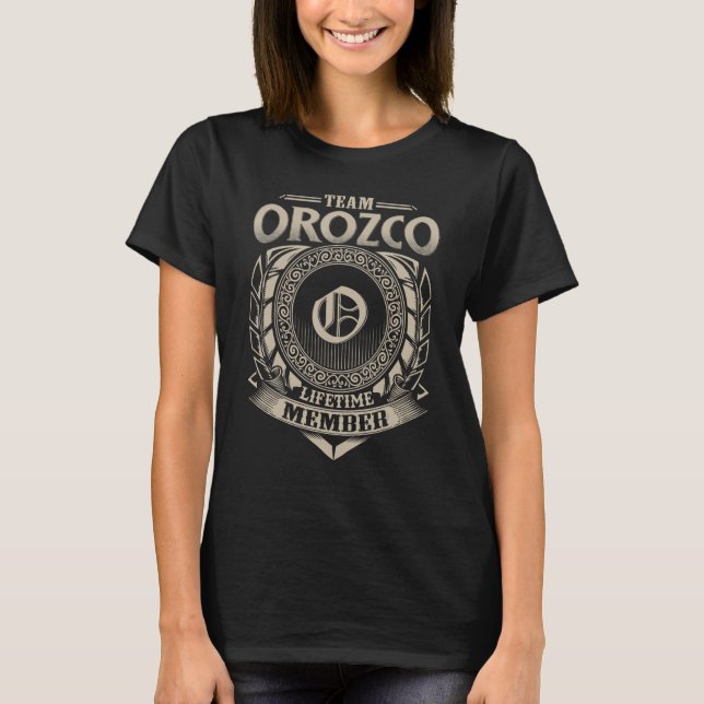 Team OROZCO Lebenszeit Mitglied Name OROZCO T-Shirt (Vorderseite)