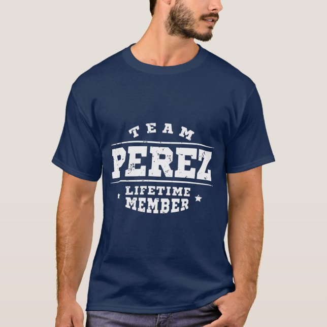 Team Perez Lifetime Mitglied stolz Familienname T-Shirt (Vorderseite)