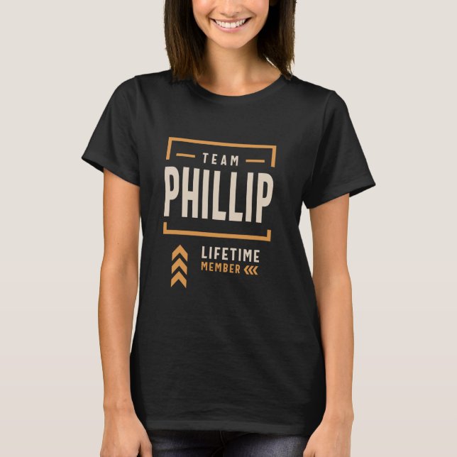 Team Phillip Lifetime Mitglied Funny Name Phillip T-Shirt (Vorderseite)