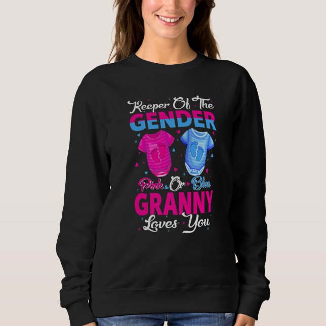 Team Pink Or Blue Keeper Of The Gender Granny Love Sweatshirt (Vorderseite)