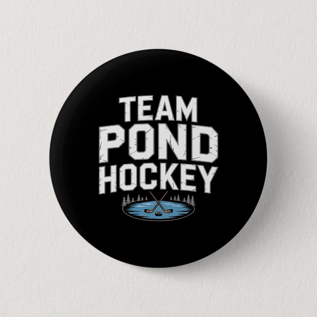 Team Pond Hockey  Button (Vorderseite)