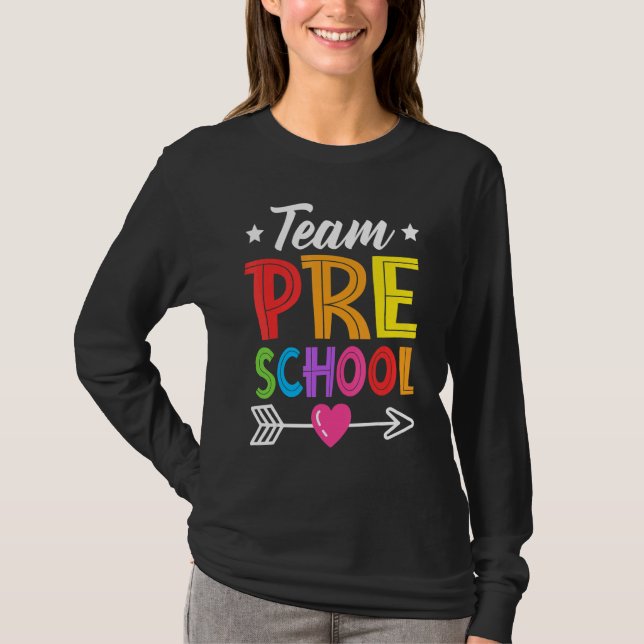 Team Preschool Teacher Student Kid Back To School  T-Shirt (Vorderseite)