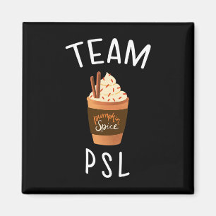 Team PSL Pumpkin Gewürz Latte Lover Fun Fall Kürki Magnet