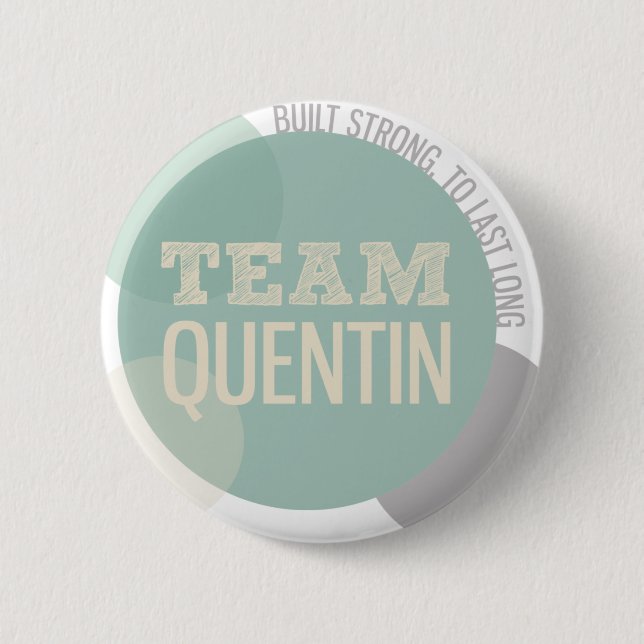 TEAM QUENTIN BUTTON (Vorderseite)