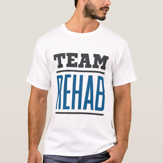 Team Rehab Rehabilitation Techniker Therapeut T-Shirt (Vorderseite)
