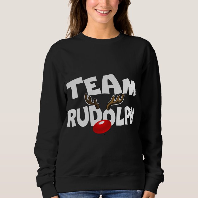 Team Rudolph Niedlich Weihnachtsmann Hirsch Lover  Sweatshirt (Vorderseite)