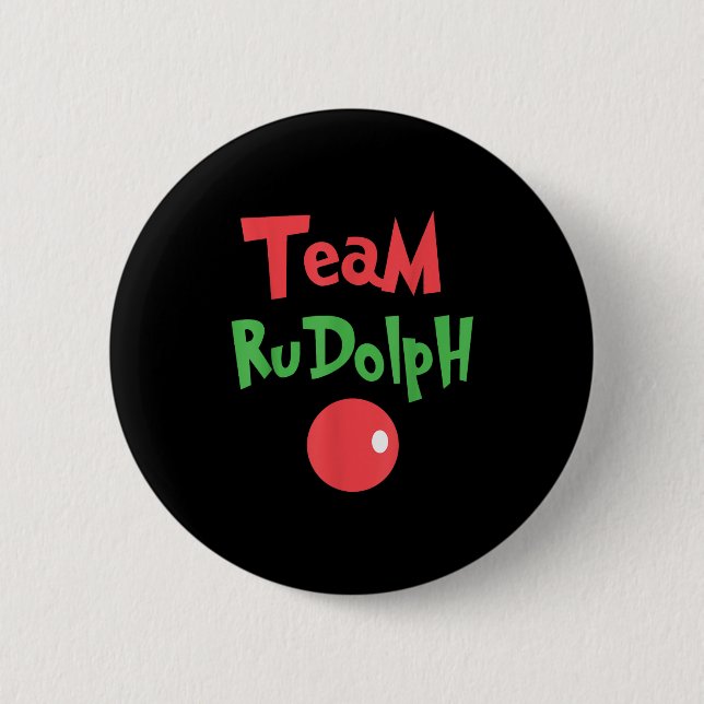 Team Rudolph - Rudolph das rotnasige Rentier  Button (Vorderseite)