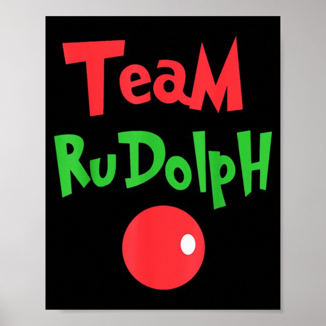 Team Rudolph - Rudolph The Red Nose Reindeer  Poster (Vorne)