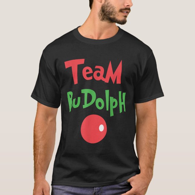 Team Rudolph - Rudolph The Red Nose Reindeer  T-Shirt (Vorderseite)