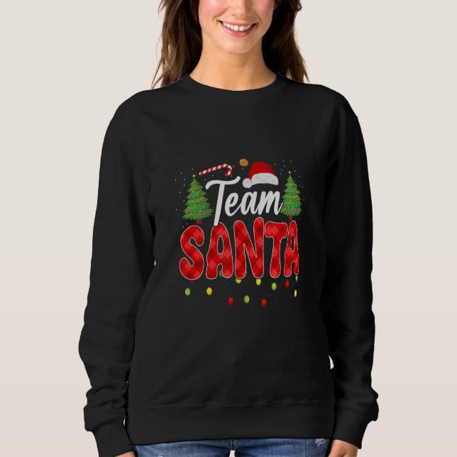Team Santa Family Group Matching Christmas Pajama  Sweatshirt (Vorderseite)