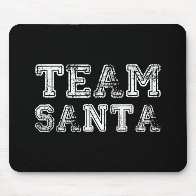 Team Santa Funny Weihnachten Mousepad (Vorne)