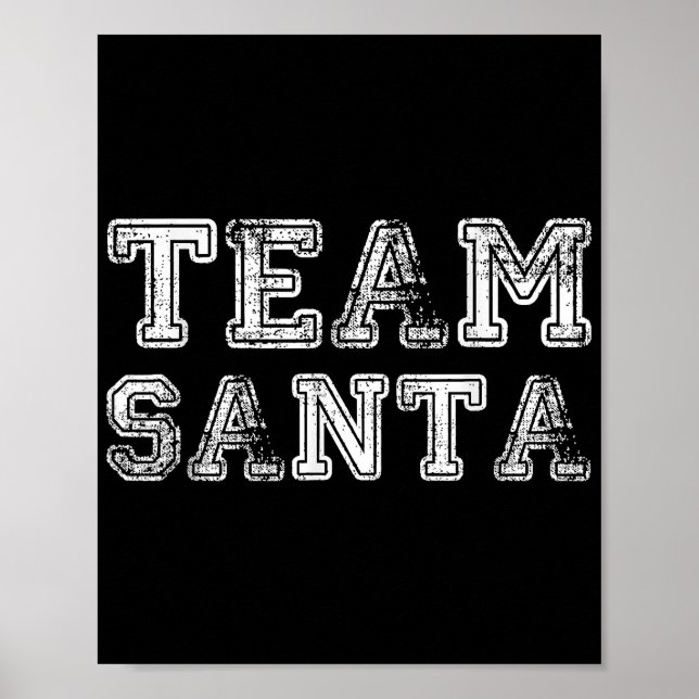 Team Santa Funny Weihnachten Poster (Vorne)