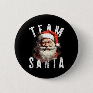 Team Santa Weihnachten Lustiges Xmas Weihnachtsman Button